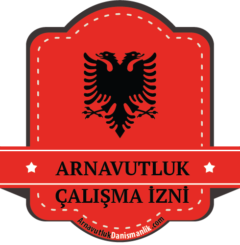 Arnavutluk Çalışma İzni Almak